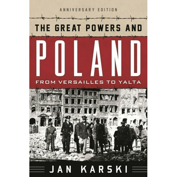 Great Powers and Poland: From Versailles to Yalta, (Hardcover)