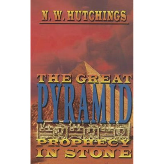 Pre-Owned The Great Pyramid: Prophecy in Stone (Paperback) 0983621640 9780983621645