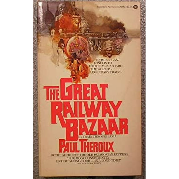 Pre-Owned The Grt Railway Bazaar (Mass Market Paperback) 0345301102 9780345301109