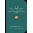 thumbnail image 1 of The Great Rebellion : Its Secret History, Rise, Progress, And Disastrous Failure (1866) (Paperback), 1 of 1