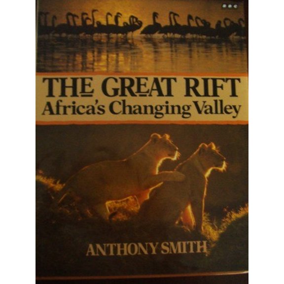 Pre-Owned The Great Rift: Africa's Changing Valley (Hardcover) 0806969075 9780806969077