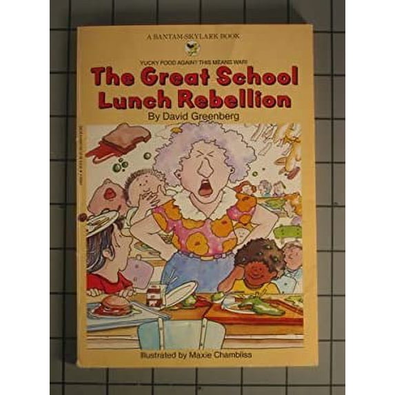 Pre-Owned Great School Lunch Rebellion, The (Paperback) 0553155512 9780553155518