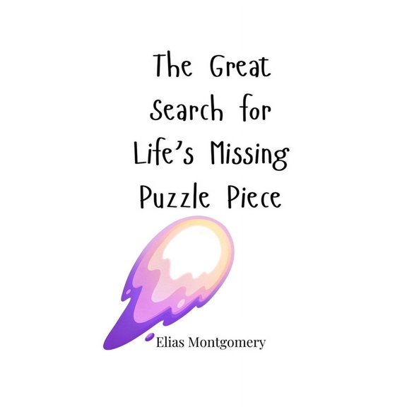 The Great Search for Life's Missing Puzzle Piece, (Paperback)