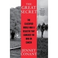 thumbnail image 1 of Pre-Owned The Great Secret: The Classified World War II Disaster That Launched the War on Cancer (Paperback) 0393868435 9780393868432, 1 of 1