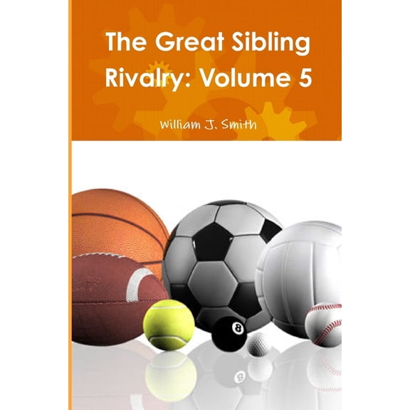 The Great Sibling Rivalry: Volume 5, (Paperback)