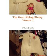 The Great Sibling Rivalry Volume 1, Paperback
