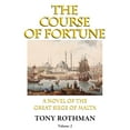 thumbnail image 1 of The Great Siege of Malta The Course of Fortune-A Novel of the Great Siege of Malta Vol. 2, Book 2, (Paperback), 1 of 1
