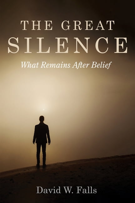 The Great Silence: What Remains After Belief, (Hardcover)