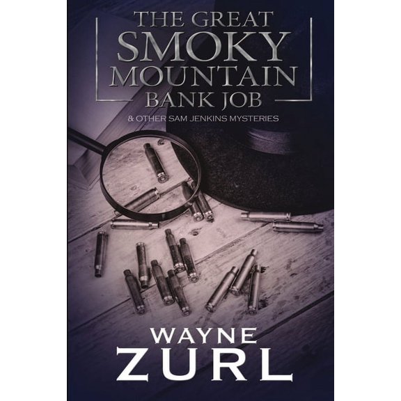 The Great Smoky Mountain Bank Job, (Paperback)