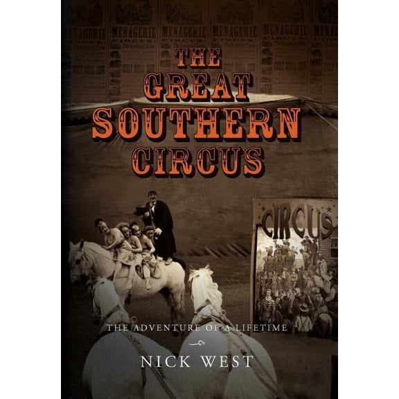 The Great Southern Circus, (Hardcover)