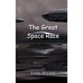 thumbnail image 1 of The Great Space Race, (Paperback), 1 of 1