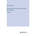 thumbnail image 1 of The Great Stone Face, and Other Tales of the White Mountains (Hardcover), 1 of 1