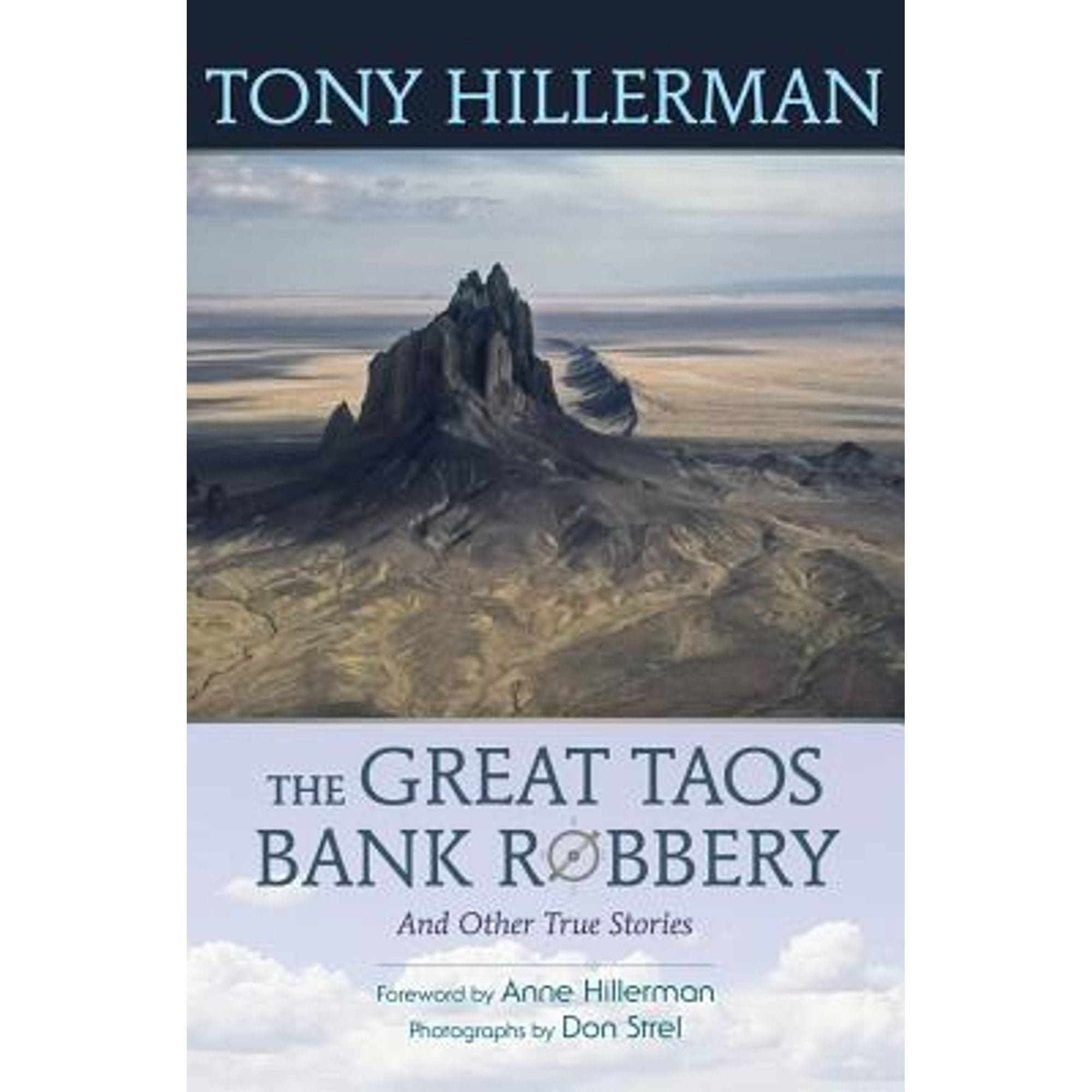 Pre-Owned The Great Taos Bank Robbery and Other True Stories (Paperback 9780826351920) by Tony Hillerman, Don Strel, Anne Hillerman