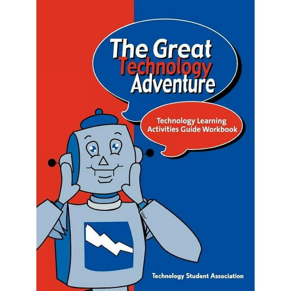 The Great Technology Adventure: Technology Learning Activities Guide Workbook, (Paperback)
