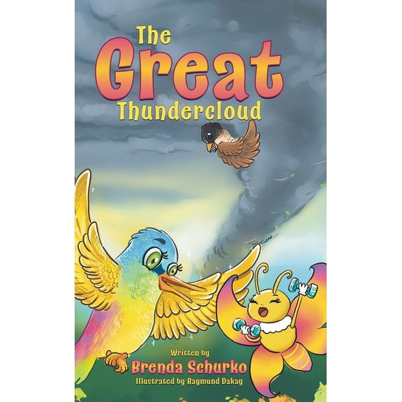 The Great Thundercloud: A Magical and Inspiring Story About Hope, Courage and Kindness, (Hardcover)