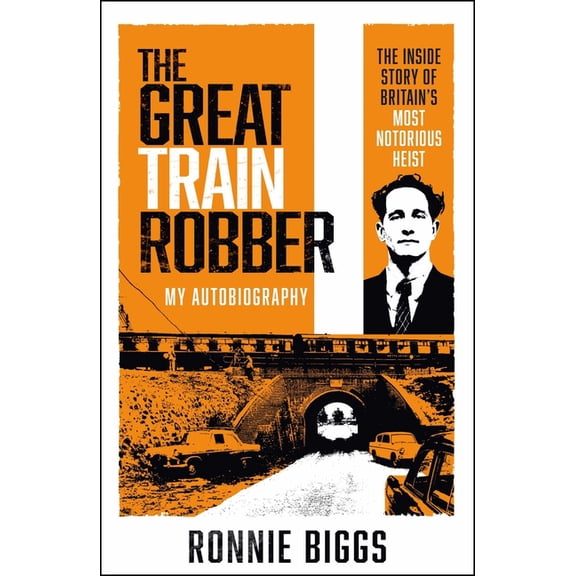 The Great Train Robber, (Paperback)