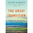 thumbnail image 1 of Great Transition: Shifting from Fossil Fuels to Solar and Wind Energy, (Paperback), 1 of 1