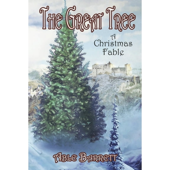 The Great Tree : A Christmas Fable (Paperback)