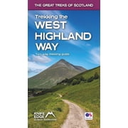 The Great Treks of Scotland Trekking the West Highland Way Two-Way Trekking Guide, Book 1, Paperback