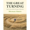 thumbnail image 1 of Pre-Owned The Great Turning: Crop Circles and Their Message to Humanity (Paperback) 1906069271 9781906069278, 1 of 1