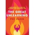 thumbnail image 1 of The Great Unlearning: Awakening to Living an Aligned and Authentic Life, (Paperback), 1 of 1