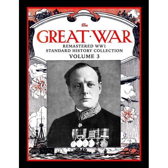 Great War Remastered Ww1 Standard History Collection: The Great War (Paperback)