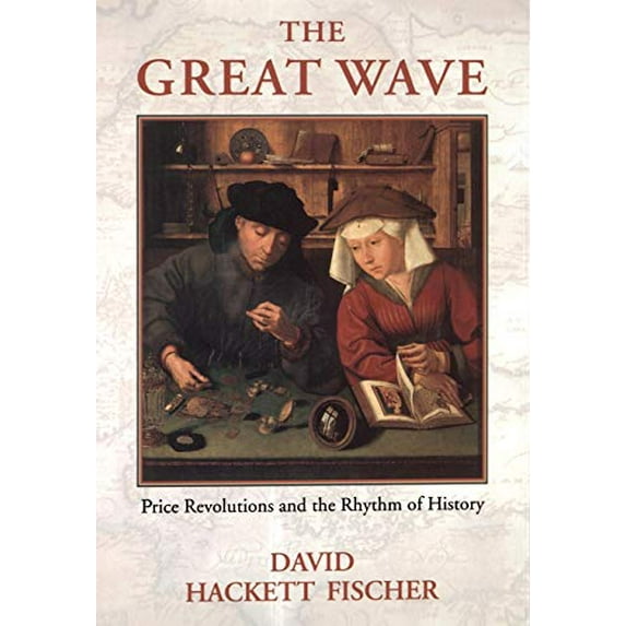 Pre-Owned The Great Wave: Price Revolutions and the Rhythym of History (Hardcover) 019505377X 9780195053777