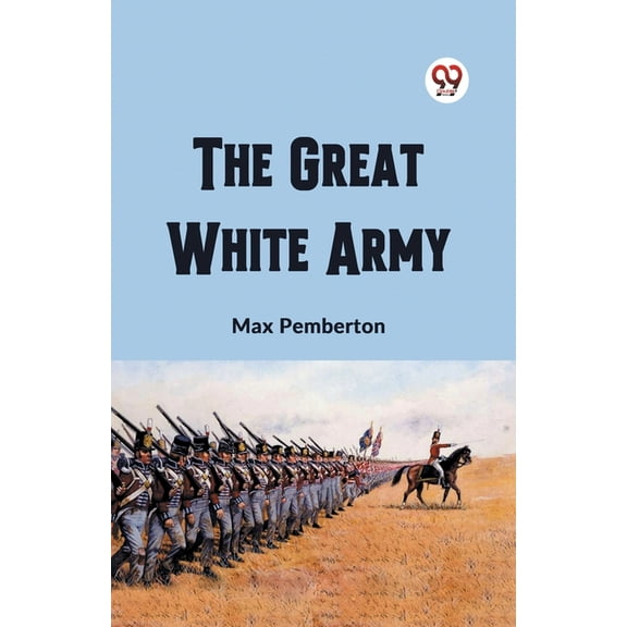 The Great White Army, (Paperback)