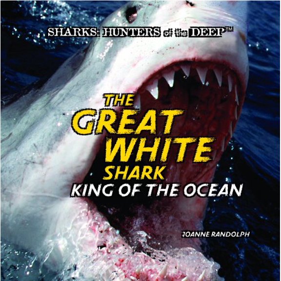 Pre-Owned The Great White Shark (Library Binding) 1404236244 9781404236240