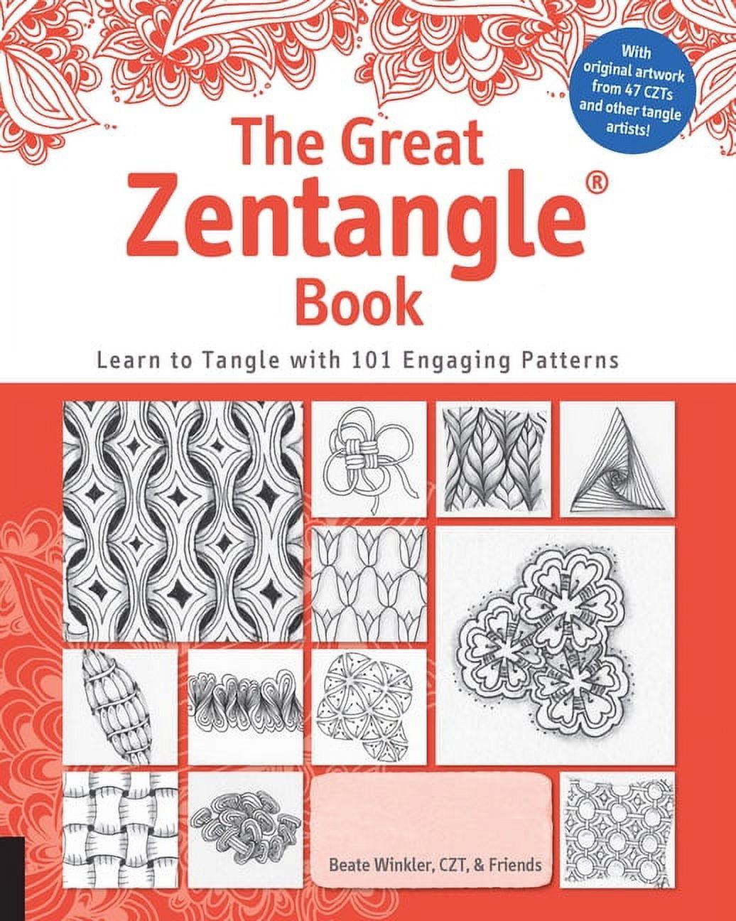 The Great Zentangle Book : Learn to Tangle with 101 Favorite Patterns ...
