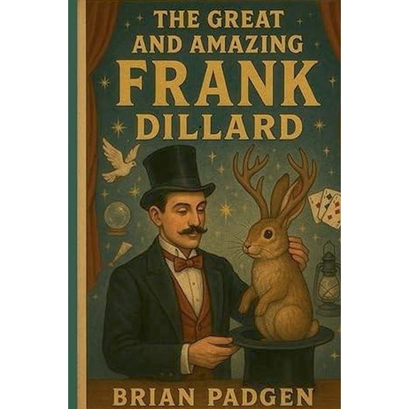 The Great and Amazing Frank Dillard, (Paperback)