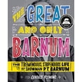 thumbnail image 1 of Pre-Owned The Great and Only Barnum: The Tremendous, Stupendous Life of Showman P. T. Barnum (Hardcover) 0375841970, 1 of 1