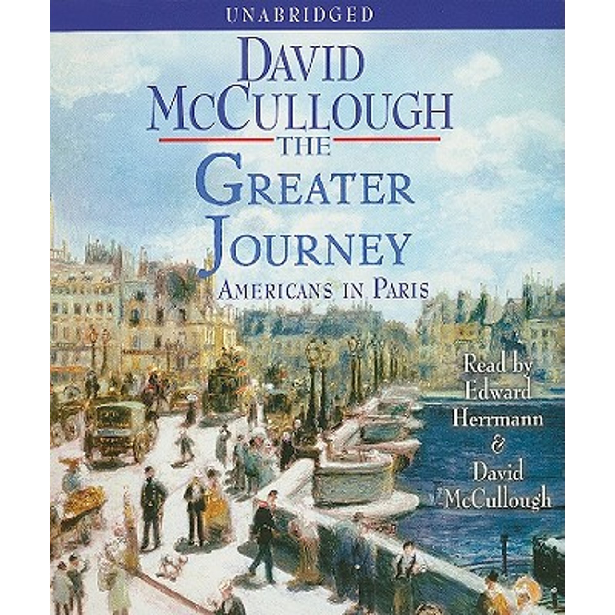 Pre-Owned The Greater Journey: Americans in Paris (Audiobook 9781442344181) by David McCullough, Edward Herrmann