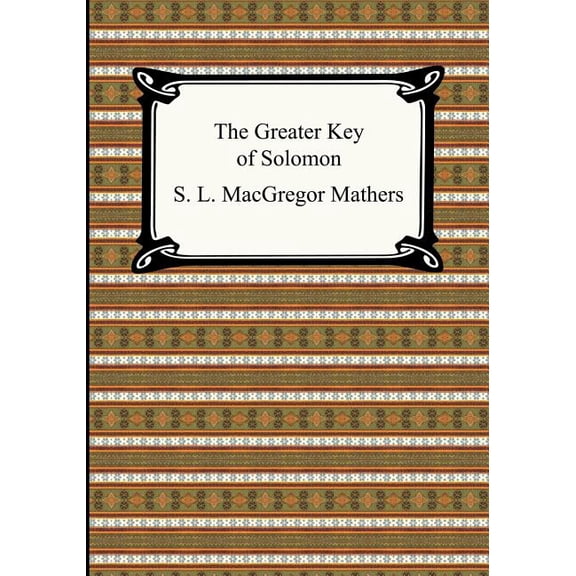 The Greater Key of Solomon, (Paperback)