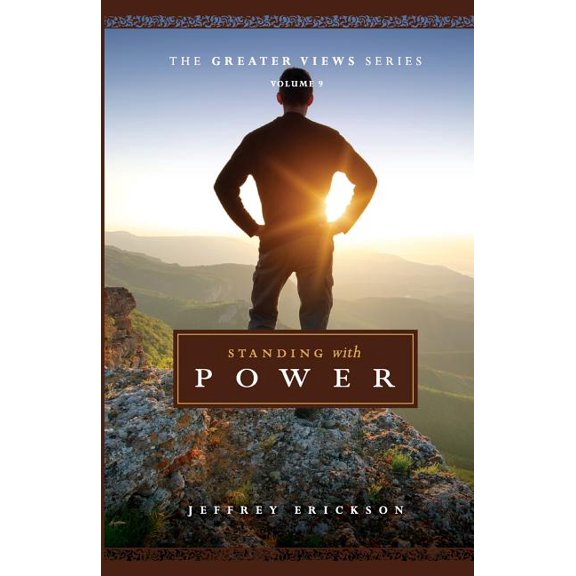 Greater Views: Standing With Power (Paperback)