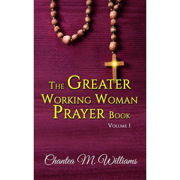The Greater Working Woman Prayer Book