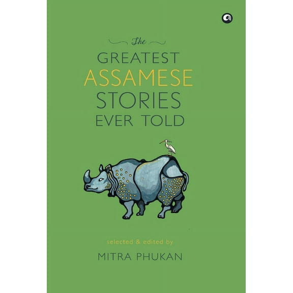 The Greatest Assamese Stories Ever Told (Hardcover)