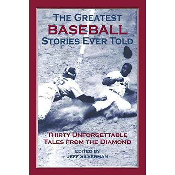 Pre-Owned Greatest Baseball Stories Ever Told: Thirty Unforgettable Tales From The Diamond