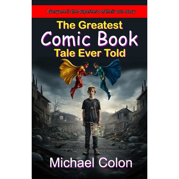 The Greatest Comic Book Tale Ever Told, (Paperback)