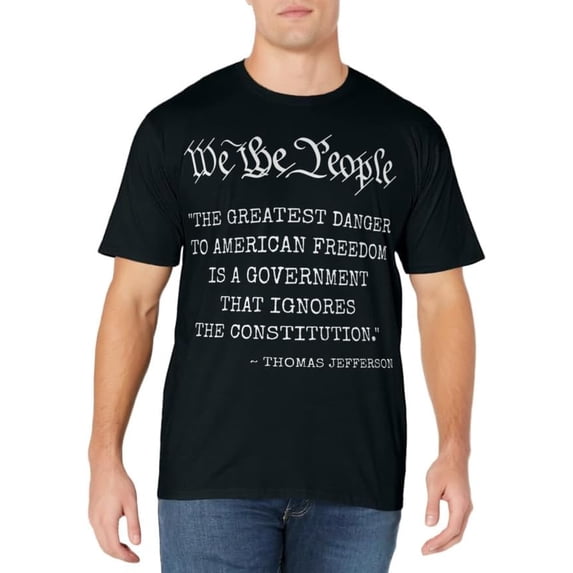 The Greatest Danger To Freedom Quote Thomas Jefferson T-Shirt