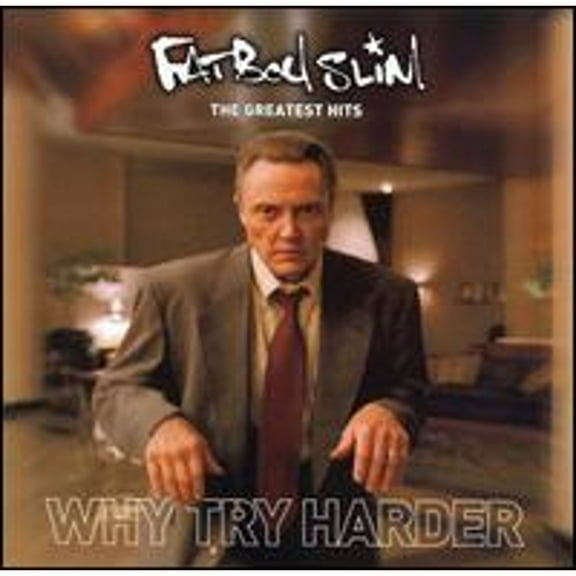 Pre-Owned The Greatest Hits: Why Try Harder (CD 0094635681420) by Fatboy Slim