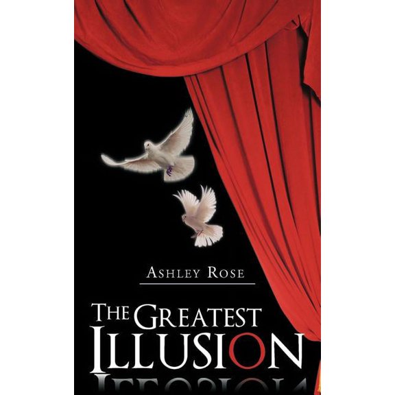 The Greatest Illusion