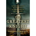 thumbnail image 1 of Pre-Owned The Greatest Knight: The Remarkable Life of William Marshal, the Power Behind Five English Thrones Hardcover, 1 of 1