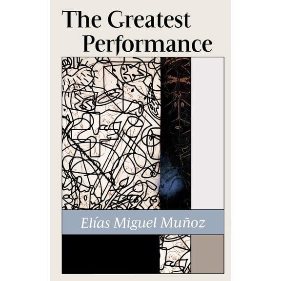 Pre-Owned The Greatest Performance (Paperback) by Elias Miguel Munoz