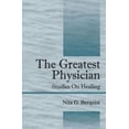 thumbnail image 1 of Pre-Owned The Greatest Physician: Studies On Healing (Paperback) 1432714716 9781432714710, 1 of 1