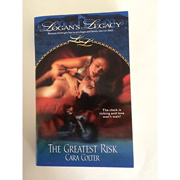 The Greatest Risk (Logans Legacy #2) (Paperback)