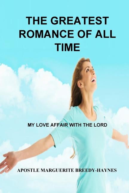 The Greatest Romance Of All Time (Paperback)