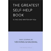 The Greatest Self-Help Book is the one written by you A Daily Journal for Gratitude, Happiness, Reflection and Self-Love Hardcover