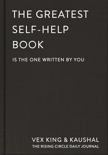 Pre-Owned The Greatest Self-Help Book (is the one written by you): A Daily Journal for Gratitude, Happiness, (Hardcover) by Vex King, Kaushal, The Rising Circle