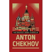 The Greatest Short Stories of Anton Chekhov Deluxe Hardbound Edition, Hardcover